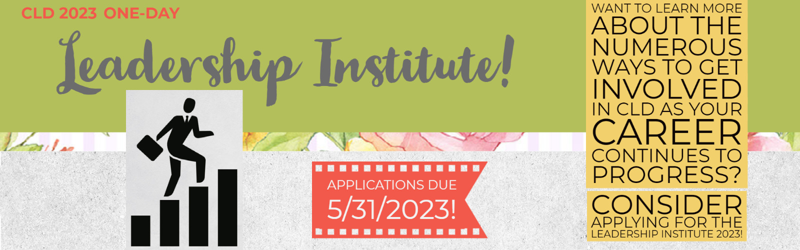 this banner links to the Leadership Institute page. Applications are due on May 31st.