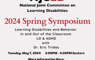 Image written NJCLD 2024 SPRING SYMPOSIUM. Learning Disabilities and Behavior In and Out of the Classroom: ADHD and LD with Dr. Eric Tridas. Tuesday, May 7, 2024 3:00-4:30 pm